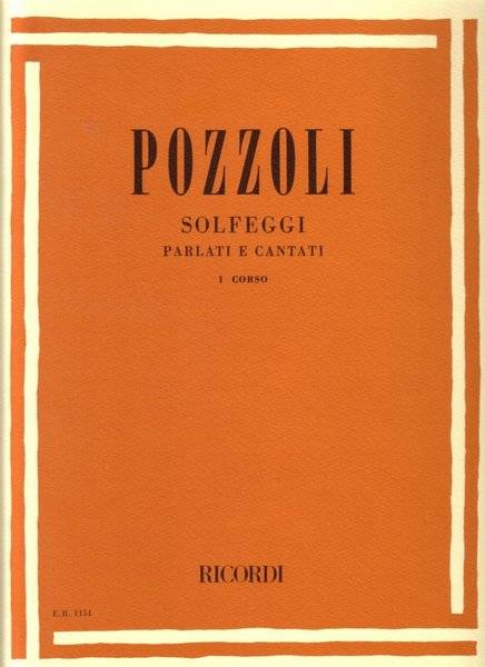 POZZOLI SOLFEGGI PARLATI E CANTATI I CORSO